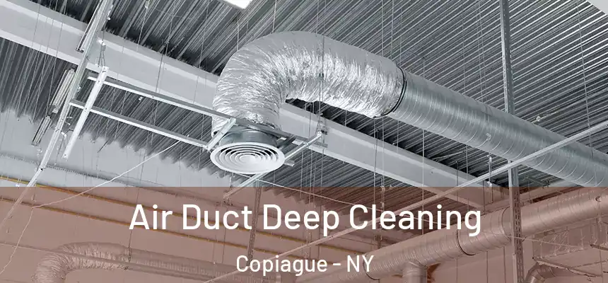  Air Duct Deep Cleaning Copiague - NY
