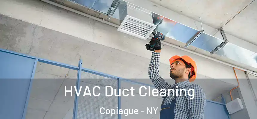  HVAC Duct Cleaning Copiague - NY