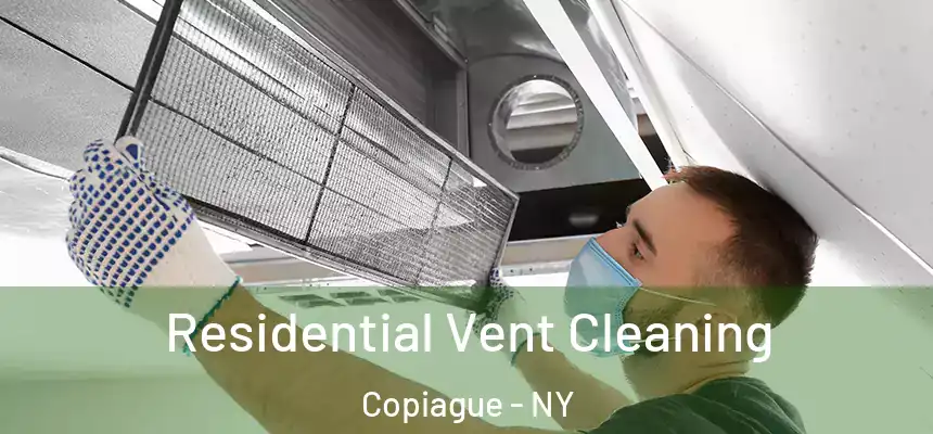  Residential Vent Cleaning Copiague - NY