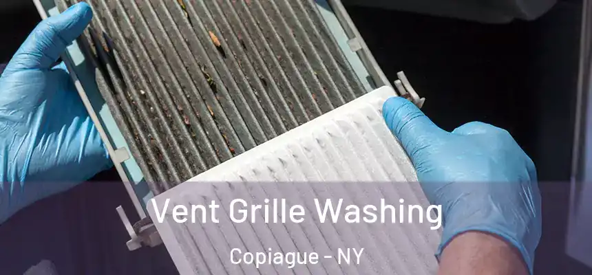 Vent Grille Washing Copiague - NY